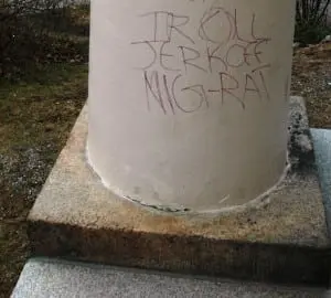 One of the derogatory comments scrawled on the pillar
