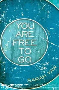 Yaw’s debut novel, You Are Free to Go