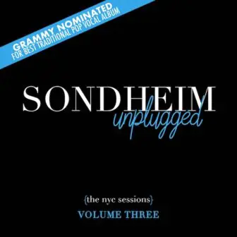 Sondheim Unplugged: The NYC Sessions,