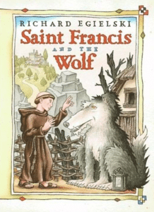 The cover of Richard Egielski's St. Francis and the Wolf.