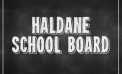 Catching Up with Haldane School Board Catching Up with Haldane School Board